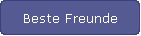 Beste Freunde