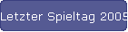 Letzter Spieltag 2005